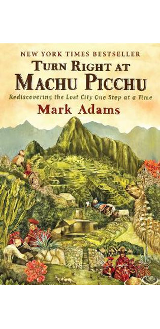 Turn Right At Machu Picchu