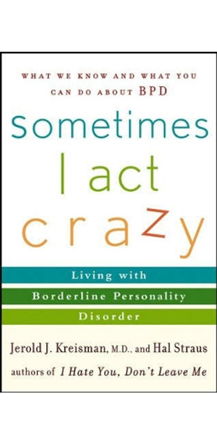 Sometimes I Act Crazy