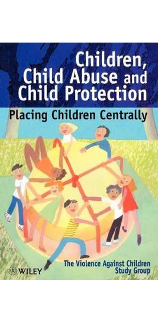 Children, Child Abuse and Child Protection