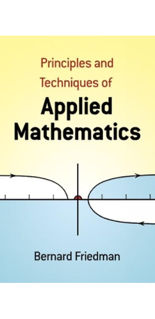 Principles and Techniques of Applied Mathematics