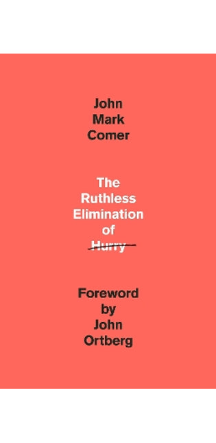 Ruthless Elimination of Hurry