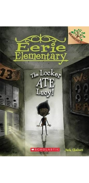 Locker Ate Lucy!: A Branches Book (Eerie Elementary #2)