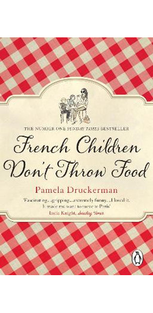 French Children Don't Throw Food