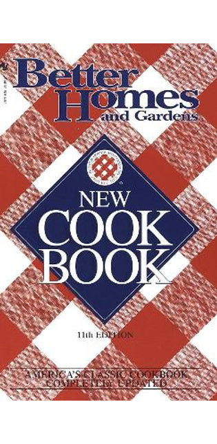 Better Homes & Gardens New Cookbook