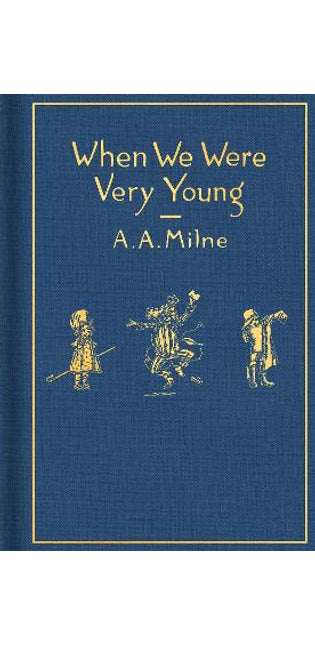 When We Were Very Young: Classic Gift Edition