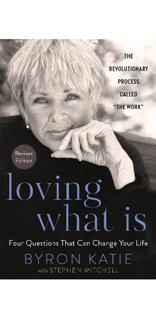 Loving What Is, Revised Edition