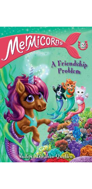 Mermicorns #2: A Friendship Problem