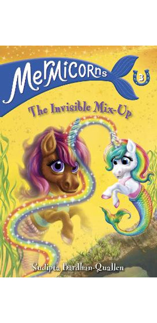 Mermicorns #3: The Invisible Mix-Up