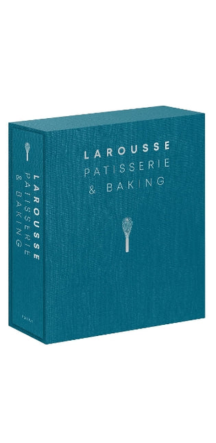 Larousse Patisserie and Baking