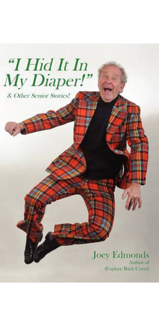 " I Hid It In My Diaper!"