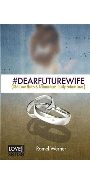 #DearFutureWife