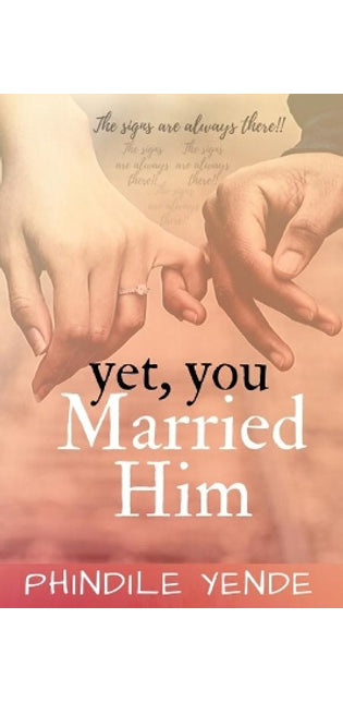 Yet, You Married Him