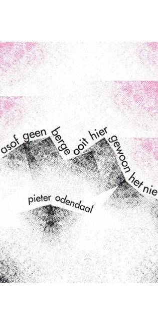 Asof geen berge ooit hier gewoon het nie