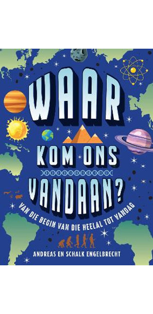 Waar Kom Ons Vandaan?