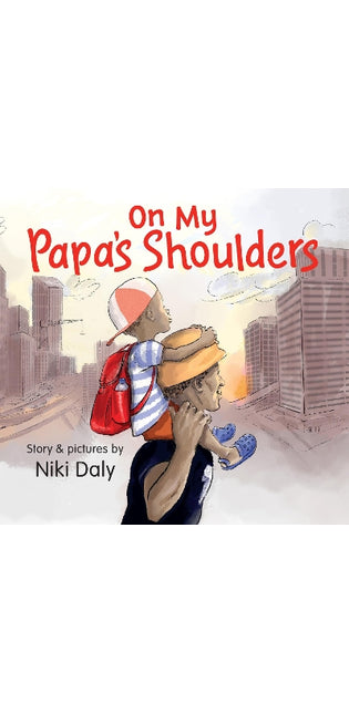 On My Papa's Shoulders