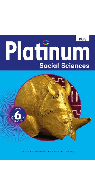 Platinum Social Sciences Grade 6 Learner's Book: Grade 6: Learner's book
