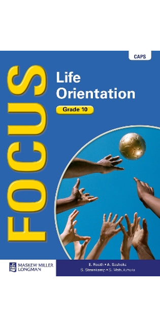 Focus life orientation: Gr 10: Textbook