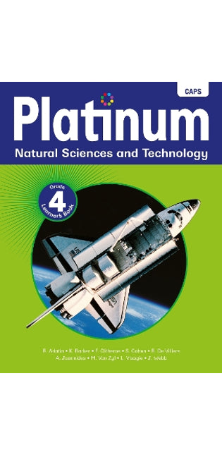 Platinum Natural Sciences and Technology Grade 4 Learner's Book: Grade 4: Learner's book