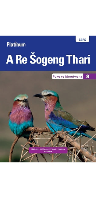 Platinum A Re Šogeng Thari Grade 8 Learner's Book (Sepedi Home Language)