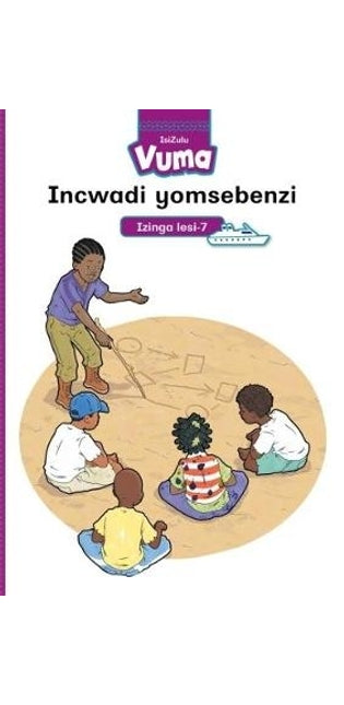 Vuma IsiZulu Home Language: Grade 2: Izinga lesi-7 Incwadi yomsebenzi