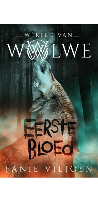 Wêreld van wolwe 1: Eerste bloed