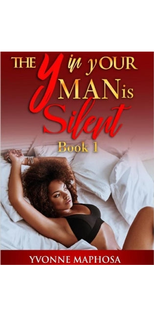 y in Your Man is Silent: Book One