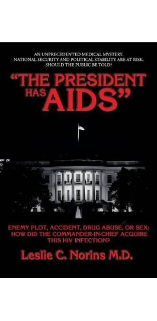 "The President Has AIDS"