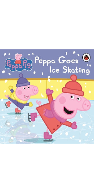 Peppa Pig: Peppa Goes Ice Skating