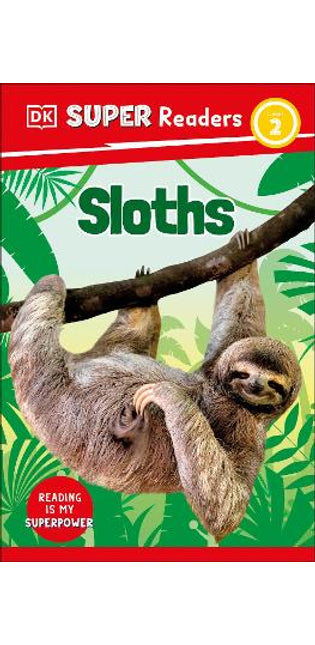 DK Super Readers Level 2 Sloths