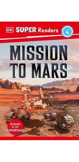 DK Super Readers Level 4 Mission to Mars