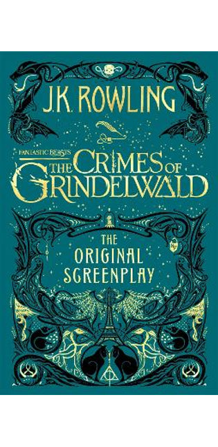 Fantastic Beasts: The Crimes of Grindelwald – The Original Screenplay