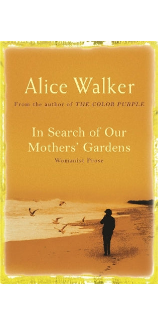 In Search of Our Mother's Gardens