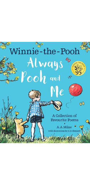 Winnie-the-Pooh: Always Pooh and Me: A Collection of Favourite Poems