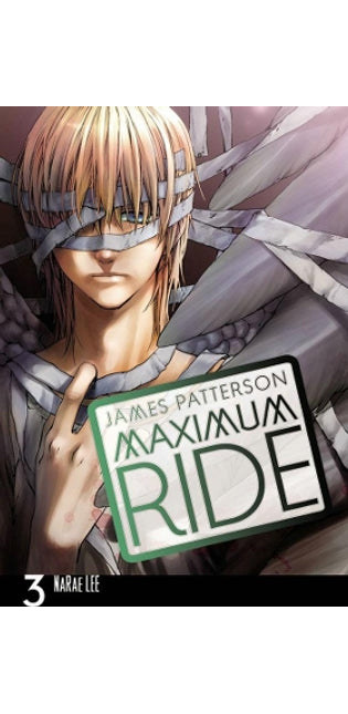 MAXIMUM RIDE: THE MANGA, VOL. 3