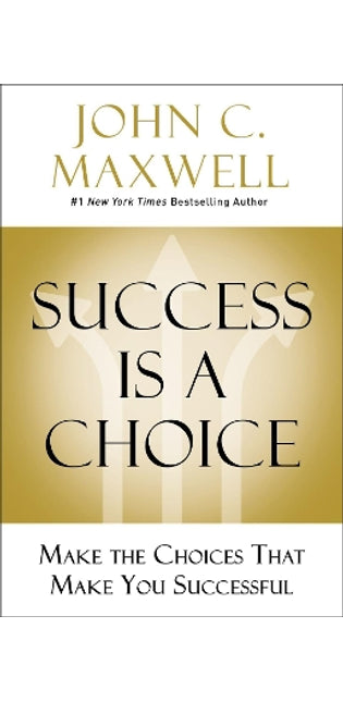 Success Is a Choice
