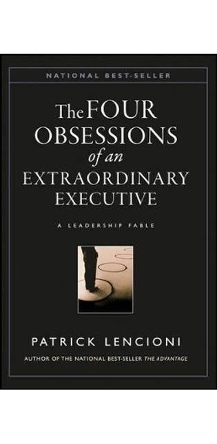 Four Obsessions of an Extraordinary Executive