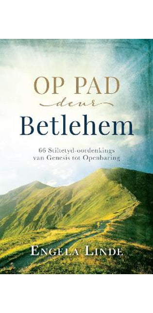 Op Pad Deur Betlehem