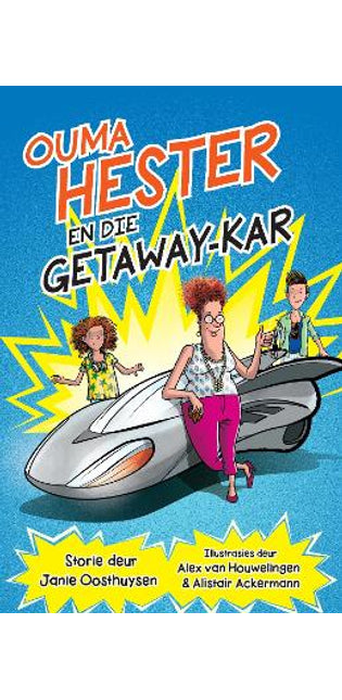 Ouma Hester en die Getaway-kar (2020)