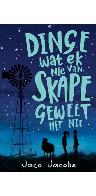 Dinge Wat Ek Nie van Skape Geweet Het Nie