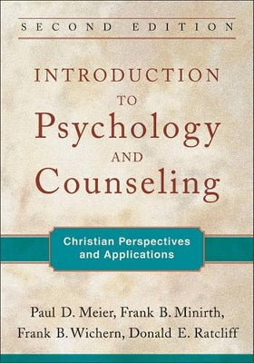 Introduction to Psychology and Counseling – Christian Perspectives and Applications