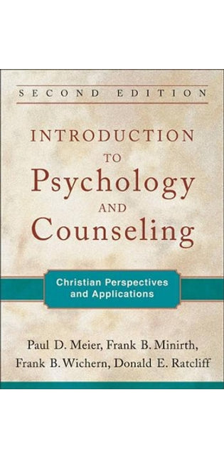 Introduction to Psychology and Counseling – Christian Perspectives and Applications