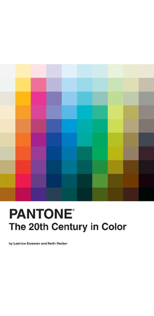 Pantone: The Twentieth Century in Color