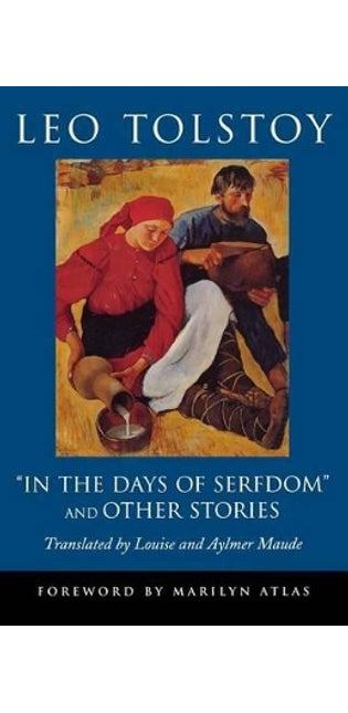 "In the Days of Serfdom" and Other Stories