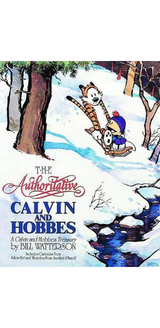 Authoritative Calvin and Hobbes: A Calvin and Hobbes Treasury