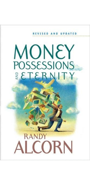 Money, Possessions, And Eternity