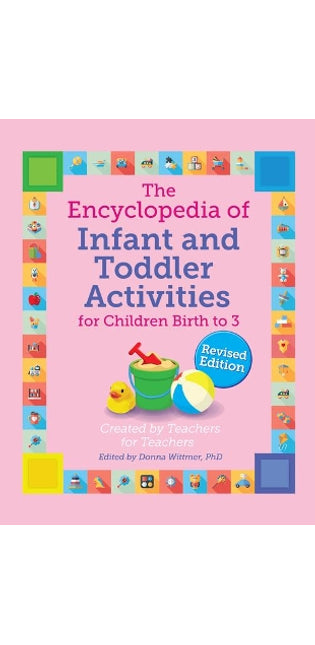 Encyclopedia of Infant and Toddler Activities, Revised