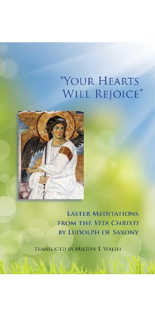 "Your Hearts Will Rejoice"