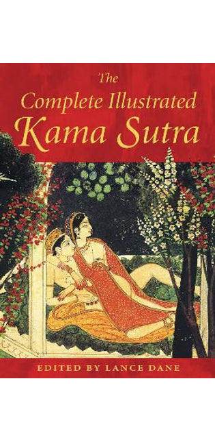 Complete Illustrated Kama Sutra