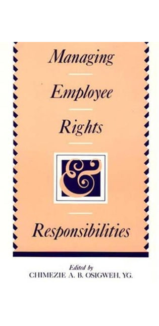 Managing Employee Rights and Responsibilities