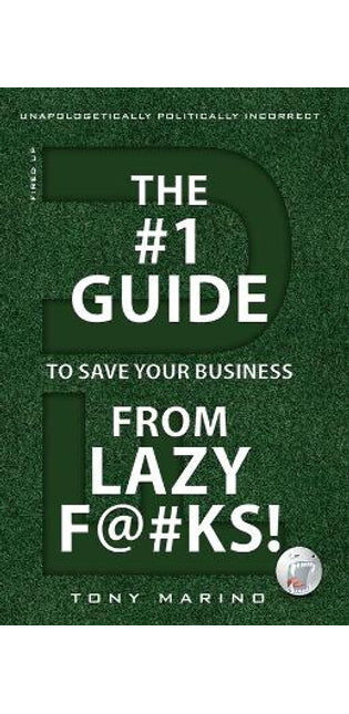 #1 Guide to Save Your Business from Lazy F@#Ks!